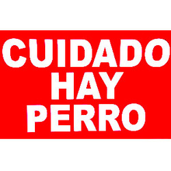 LETRERO CUIDADO HAY PERRO